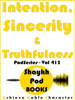 cover image of Intention, Sincerity & Truthfulness